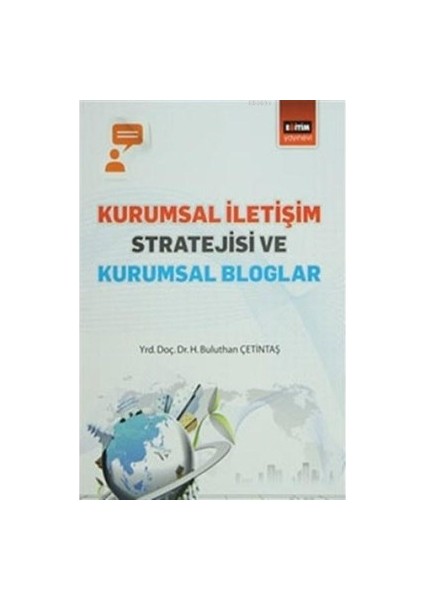 Kurumsal Iletişim Stratejisi ve Kurumsal Bloglar