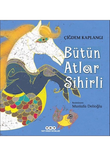 Bütün Atlar Sihirli