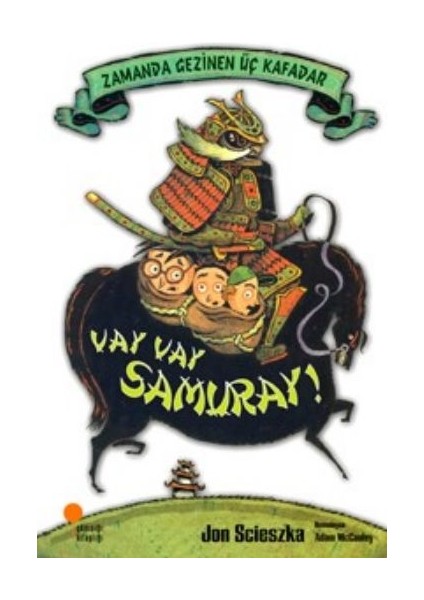 Zamanda Gezinen Üç Kafadar - Vay Vay Samuray!