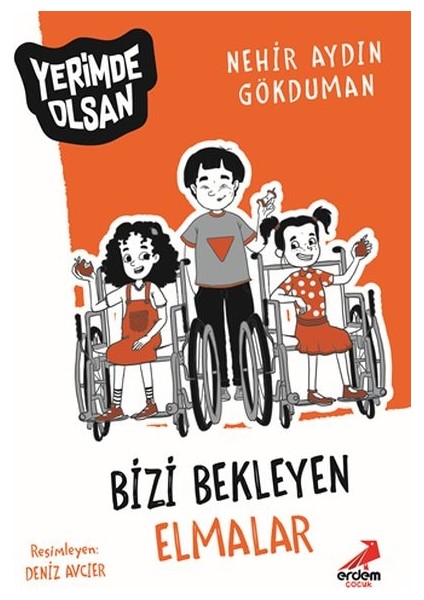 Bizi Bekleyen Elmalar - Yerimde Olsan