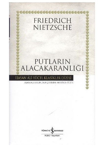 Putların Alacakaranlığı - Hasan Ali Yücel Klasikleri (Ciltli)