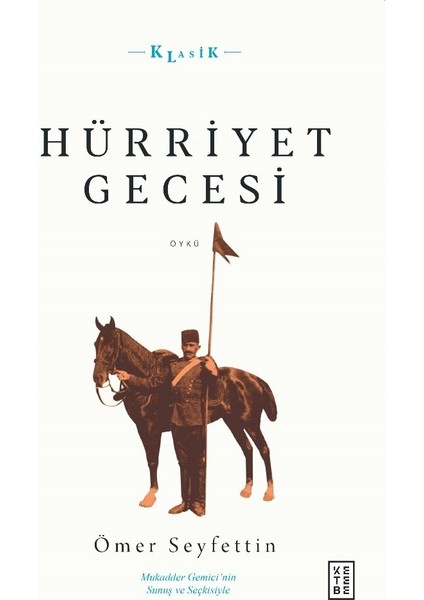 Hürriyet Gecesi - Ömer Seyfettin