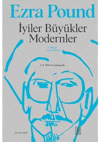 İyiler Büyükler Modernler (Ciltli) - Ezra Pound