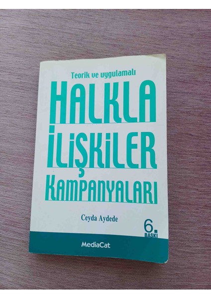 Halkla Ilıskıler Kampanyaları Ceyda Aydede. Teorik ve Uygulamalı Halkla Ilişkiler Kampanyaları 2009 Basim 224 Sayfa Bir Sayfa Kenarinda Kucuk Bant Var Harici Cok Temiz Durumdadir