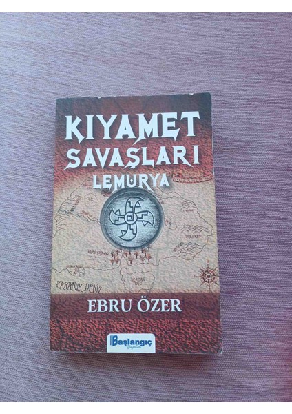 Kıyamet Savasları Lemurya Ebru Ozer 2018 Basim 264 Sayfa Son 15 Sayfanin Kosesinde Kivrilma Var Kucuk Deforme Haric Cok Iyi Durumdadır Fotoğrafda Gözükmektedir