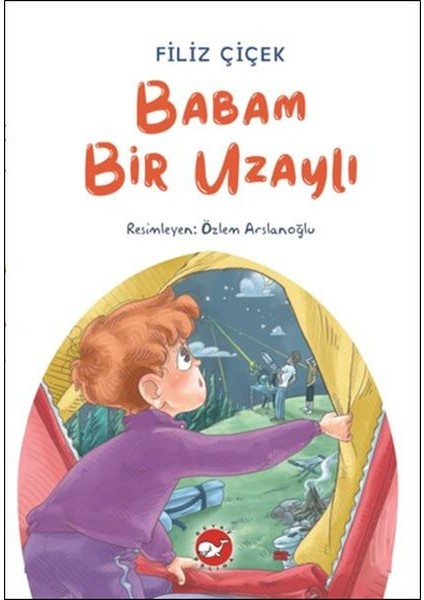 Babam Bir Uzaylı
