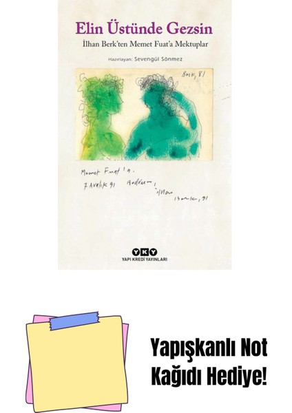 Elin Üstünde Gezsin – Ilhan Berk’ten Memet Fuat’a Mektuplar (Küçük Boy) + Yapışkanlı Not Kağıdı