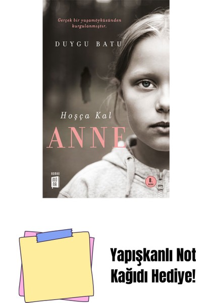 Hoşça Kal Anne + Yapışkanlı Not Kağıdı