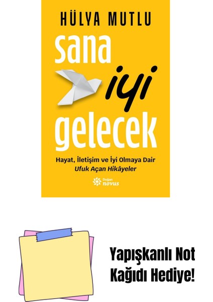 Sana Iyi Gelecek + Yapışkanlı Not Kağıdı