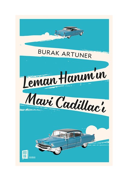 Leman Hanım’ın Mavi Cadillac’ı + Yapışkanlı Not Kağıdı fiyatları