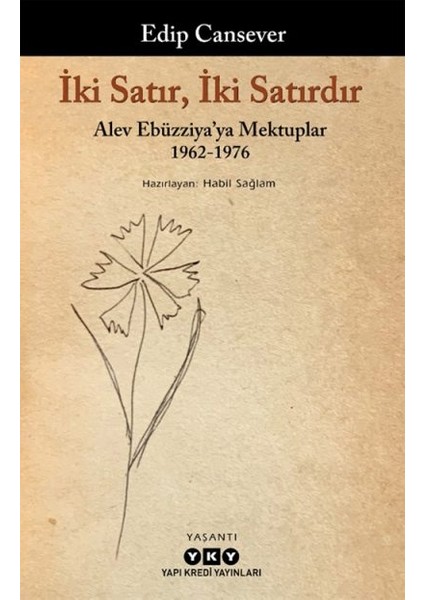 Iki Satır, Iki Satırdır – Alev Ebüzziya’ya Mektuplar 1962-1976 + Yapışkanlı Not Kağıdı fiyatları