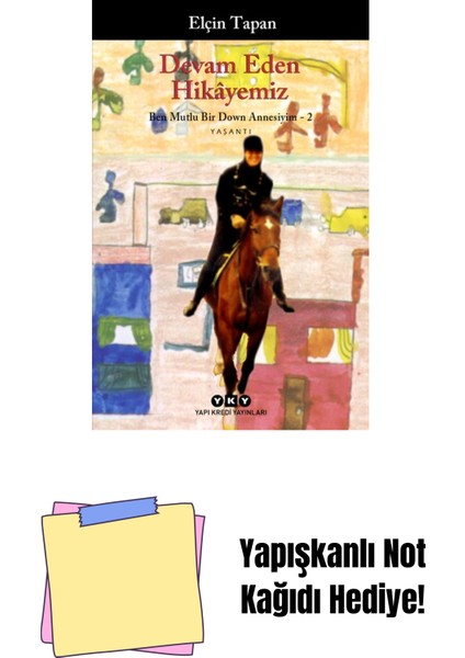 Devam Eden Hikâyemiz + Yapışkanlı Not Kağıdı