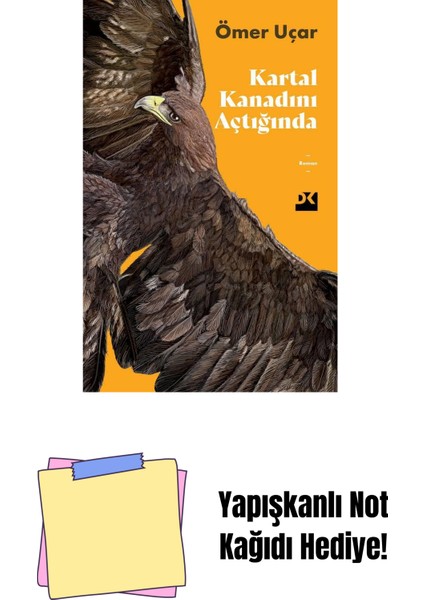 Kartal Kanadını Açtığında - Sc + Yapışkanlı Not Kağıdı