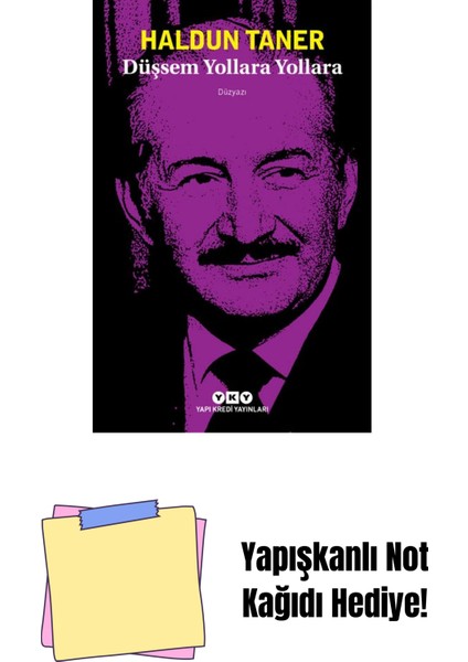 Düşsem Yollara Yollara + Yapışkanlı Not Kağıdı