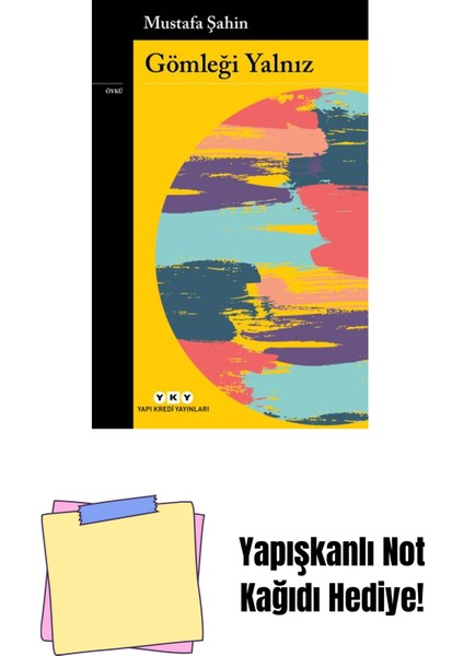 Gömleği Yalnız + Yapışkanlı Not Kağıdı