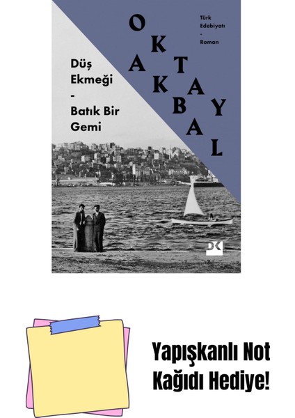 Düş Ekmeği – Batık Bir Gemi - Sc + Yapışkanlı Not Kağıdı