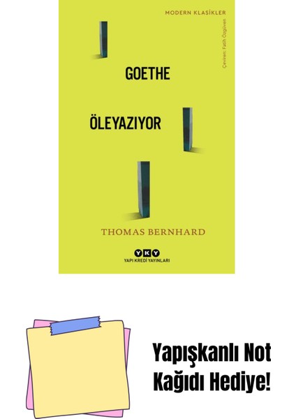 Goethe Öleyazıyor + Yapışkanlı Not Kağıdı
