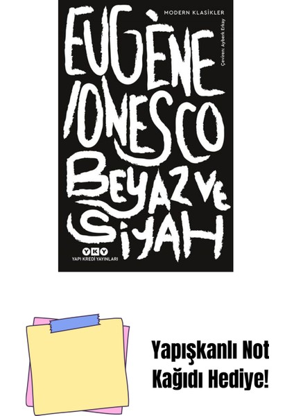 Beyaz ve Siyah + Yapışkanlı Not Kağıdı