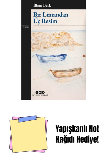 Bir Limandan Üç Resim + Yapışkanlı Not Kağıdı