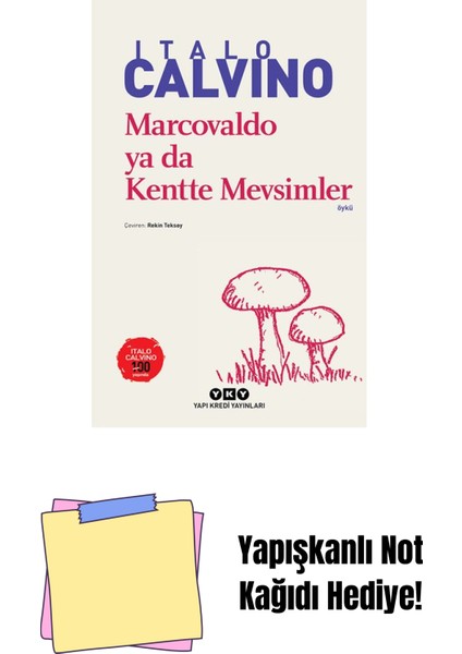 Marcovaldo Ya Da Kentte Mevsimler + Yapışkanlı Not Kağıdı