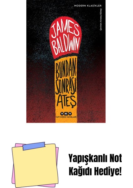 Bundan Sonrası Ateş + Yapışkanlı Not Kağıdı