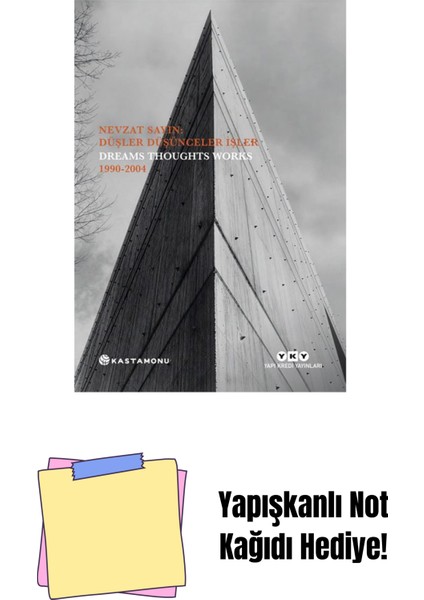 Nevzat Sayın: Düşler Düşünceler Işler – Dreams Thoughts Works 1990-2004 (Sert Kapak) + Yapışkanlı Not Kağıdı