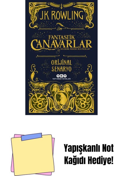 Fantastik Canavarlar Nelerdir, Nerede Bulunurlar?- Orijinal Senaryo + Yapışkanlı Not Kağıdı