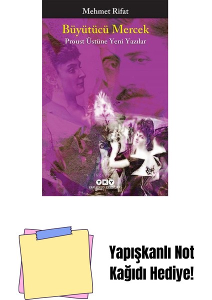 Büyütücü Mercek – Proust Üstüne Yeni Yazılar + Yapışkanlı Not Kağıdı