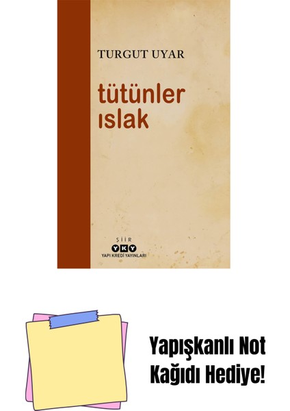 Tütünler Islak + Yapışkanlı Not Kağıdı