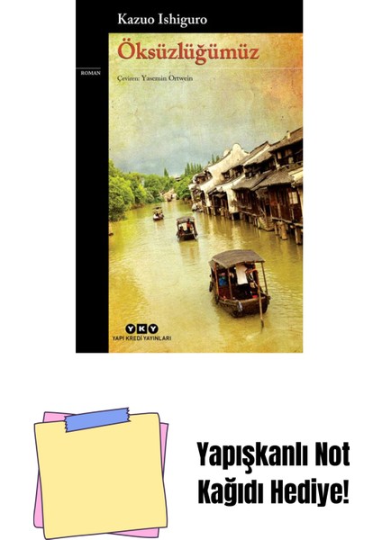 Öksüzlüğümüz + Yapışkanlı Not Kağıdı