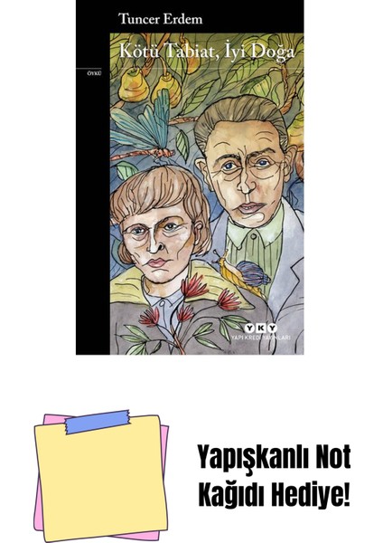 Kötü Tabiat, Iyi Doğa + Yapışkanlı Not Kağıdı