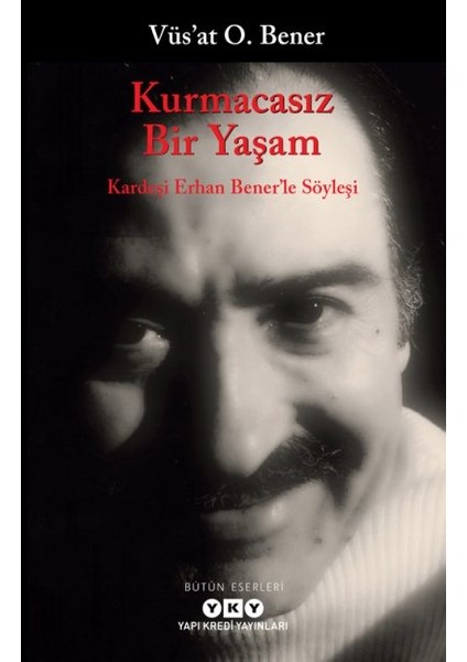 Kurmacasız Bir Yaşam – Kardeşi Erhan Bener’le Söyleşi + Yapışkanlı Not Kağıdı fiyatları