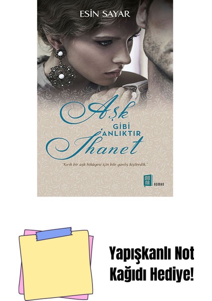 Aşk Gibi Anlıktır Ihanet + Yapışkanlı Not Kağıdı
