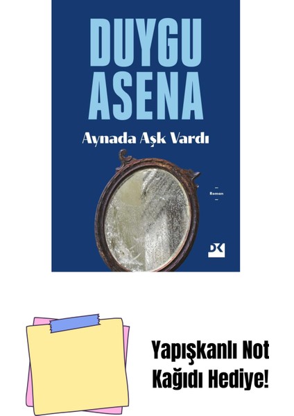 Aynada Aşk Vardı - Sc + Yapışkanlı Not Kağıdı