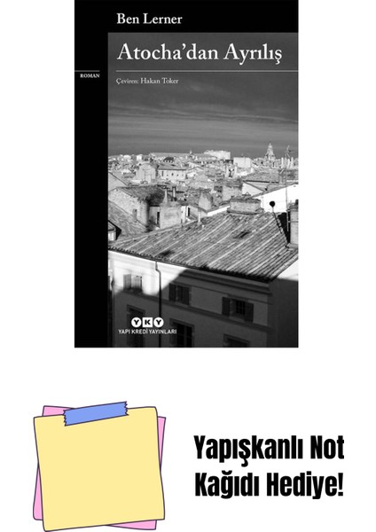 Atocha’dan Ayrılış + Yapışkanlı Not Kağıdı