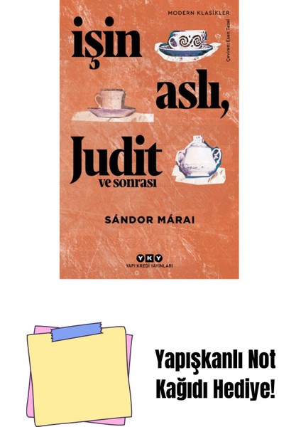 Işin Aslı, Judit ve Sonrası + Yapışkanlı Not Kağıdı