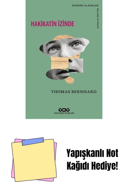 Hakikatin Izinde – Konuşmalar, Okur Mektupları, Söyleşiler, Edebiyat Yazıları + Yapışkanlı Not Kağıdı