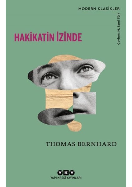 Hakikatin Izinde – Konuşmalar, Okur Mektupları, Söyleşiler, Edebiyat Yazıları + Yapışkanlı Not Kağıdı fiyatları