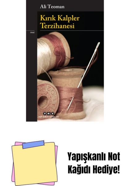 Kırık Kalpler Terzihanesi + Yapışkanlı Not Kağıdı