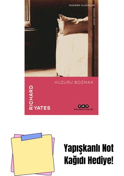 Huzuru Bozmak + Yapışkanlı Not Kağıdı