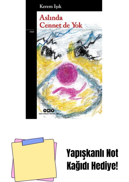 Aslında Cennet De Yok + Yapışkanlı Not Kağıdı