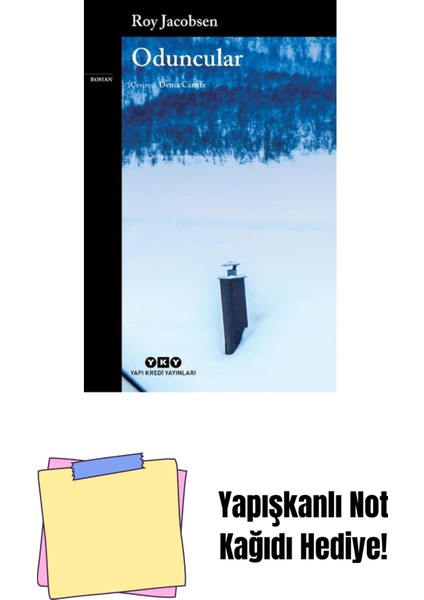 Oduncular + Yapışkanlı Not Kağıdı