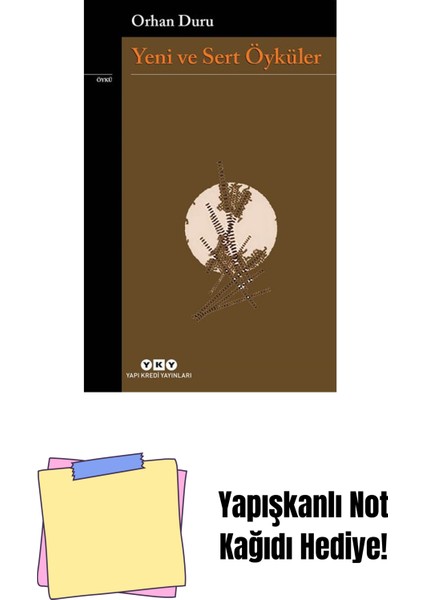 Yeni ve Sert Öyküler + Yapışkanlı Not Kağıdı