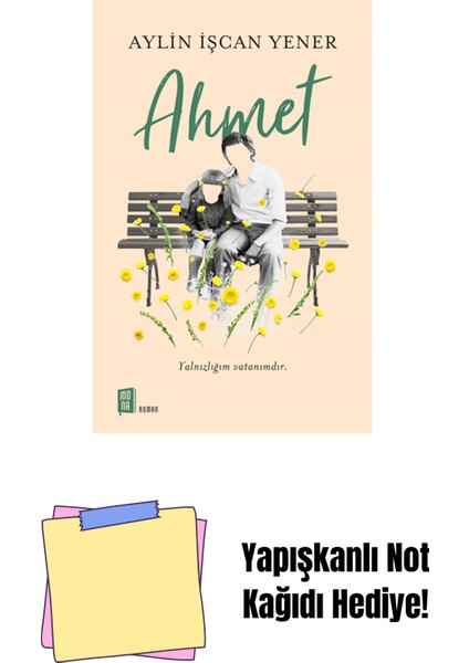 Ahmet + Yapışkanlı Not Kağıdı
