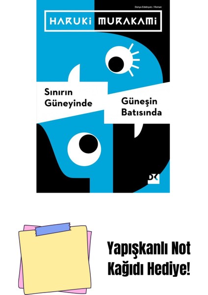 Sınırın Güneyinde, Güneşin Batısında + Yapışkanlı Not Kağıdı
