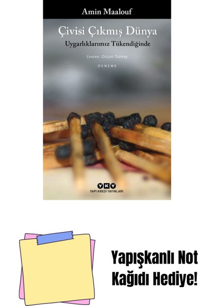 Çivisi Çıkmış Dünya – Uygarlıklarımız Tükendiğinde + Yapışkanlı Not Kağıdı