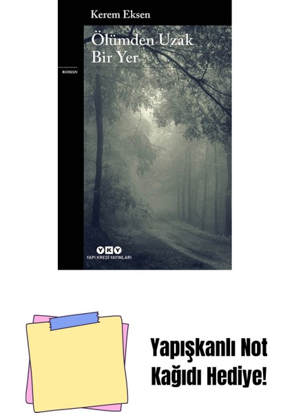 Ölümden Uzak Bir Yer + Yapışkanlı Not Kağıdı