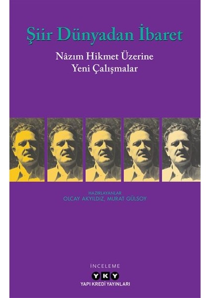 Şiir Dünyadan Ibaret – Nâzım Hikmet Üzerine Yeni Çalışmalar + Yapışkanlı Not Kağıdı fiyatları