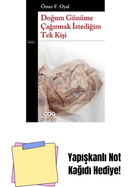 Doğum Günüme Çağırmak Istediğim Tek Kişi + Yapışkanlı Not Kağıdı