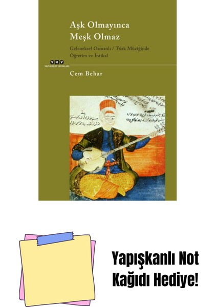 Aşk Olmayınca Meşk Olmaz + Yapışkanlı Not Kağıdı